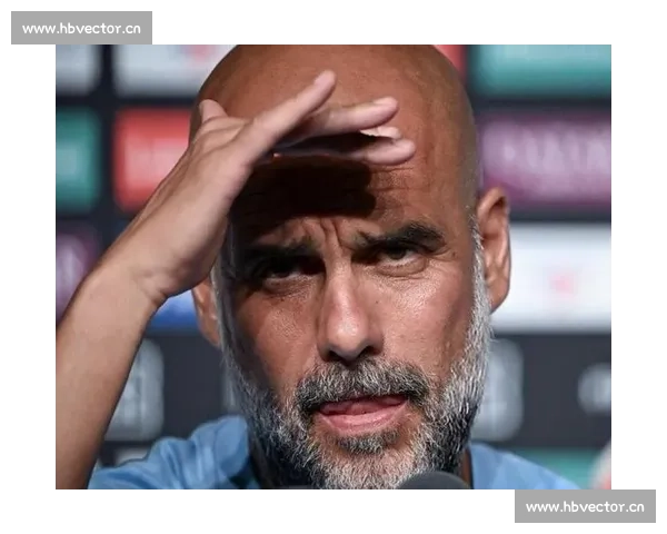 瓜迪奥拉直言世俱杯争议:未参赛球队的酸葡萄心理 瓜迪奥拉直言世俱杯争议:未参赛球队的酸葡萄心理